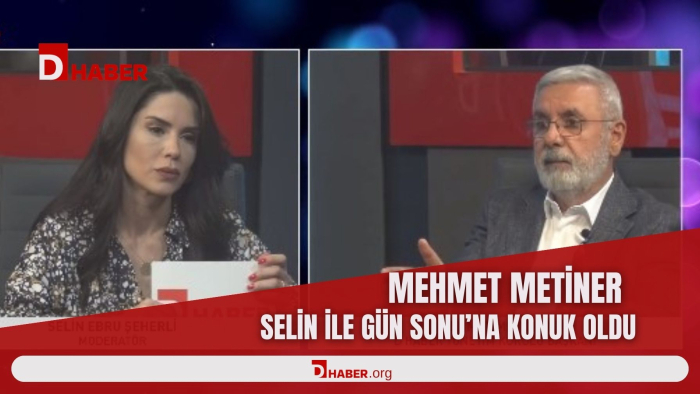 Selin ile Gün Sonunda'nın Konuğu Mehmet Metiner
